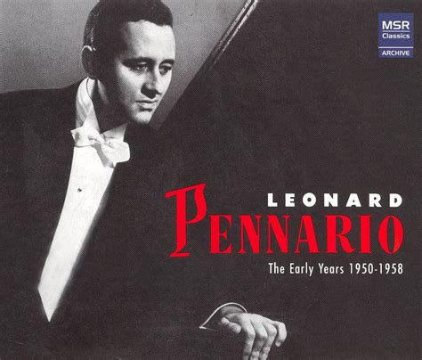 Leonard Pennario The Early Years 1950 1958 Leonard Pennario