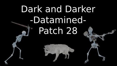 Dark And Darker Datamined Patch 28 Youtube