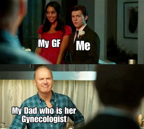 my gf me my dad who is her gynecologist funny
