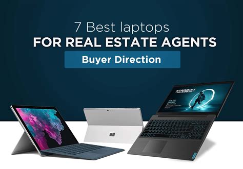 7 Best Laptops For Real Estate Agents In 2022 Buyer Direction