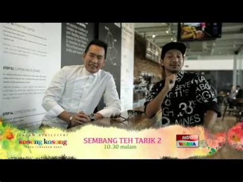 Program sembang teh tarik bakal kembali lagi dengan format yang sedikit berbeza iaitu dijadikan sebagai format talk show. promo Sembang Teh Tarik Episod 13 (31 Julai 2014) - YouTube