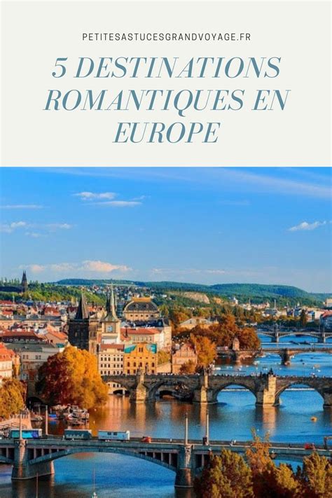 Top 5 Des Destinations Les Plus Romantiques Deurope 🌍 Voyage En