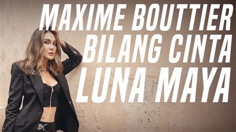 Cium Pipi Dan Leher Maxime Bouttier Bilang Cinta Ke Luna Maya Verona