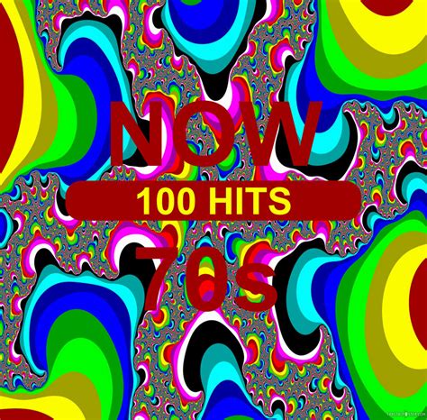 now 100 hits 70s early cover by dtvrocks on deviantart