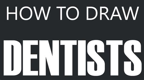 How To Draw A Dentist Certified Dentist Drawing Tooth Dentists