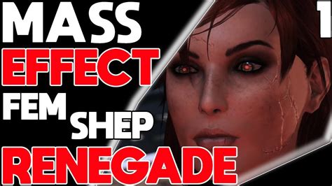 Mass Effect Renegade For Life Fem Shepard Playthrough Part 1 Mass