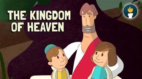 The Kingdom Of Heaven Belongs To Children Animated Bible Story For