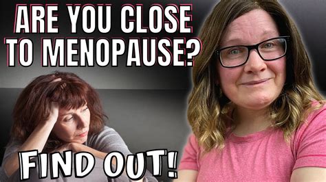 Signs Perimenopause Is Ending And Menopause Is Close Symptoms That Occur In Late