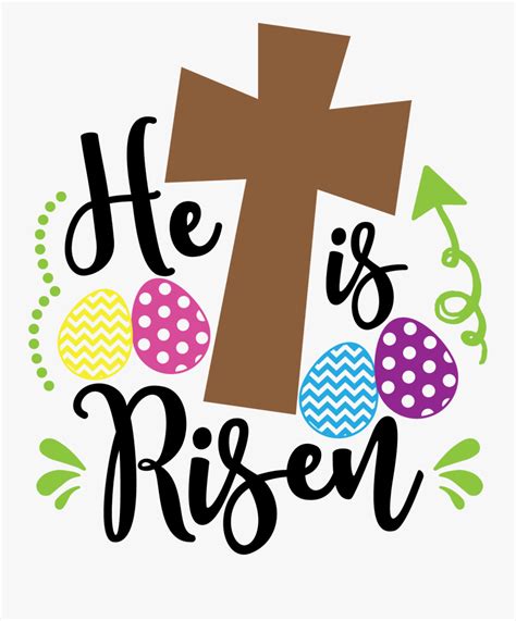 He Is Risen Svg Free Clipart Png Download Easter 2019 Images