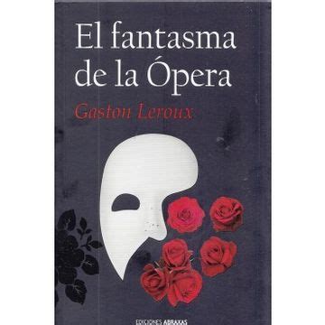 Libro El Fantasma De La Opera De Gaston Leroux Buscalibre