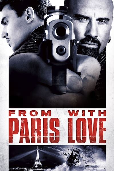 From Paris With Love Film Online På Viaplay