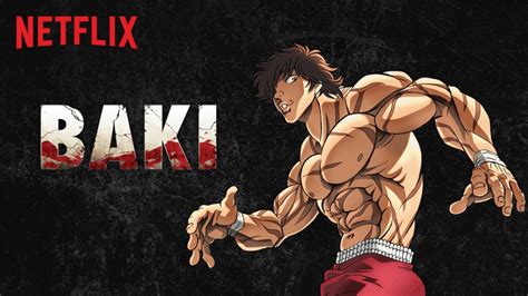 Baki Season 2 Popular Action Anime Returns On Netflix
