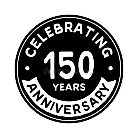 150 Years Celebrating Anniversary Design Template 150th Anniversary