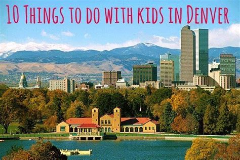 10 Things To Do In Denver With Kids Denver Travel Colorado Vacation