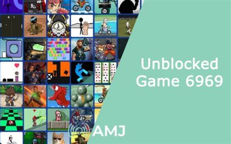 Unblocked Game 6969 A Comprehensive Guide For Beginners Amj