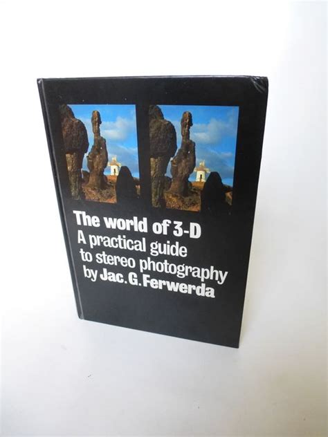 The World Of D Practical Guide Stereo Photography Jac Catawiki