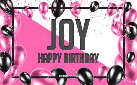 Download Wallpapers Happy Birthday Joy Birthday Balloons Background