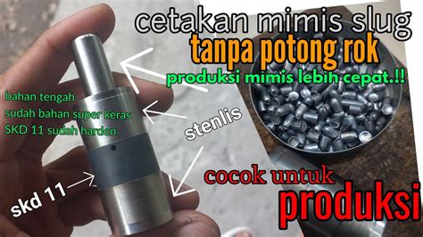 Mimis Slug Cetakan Mimis Slug Tanpa Potong Produksi Mimis Lebih