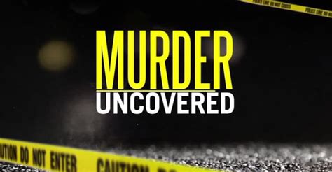 Murder Uncovered Stream Tv Show Online