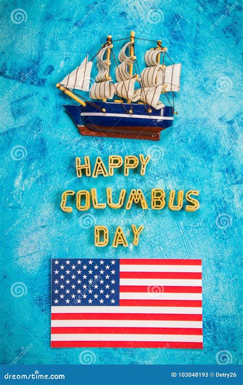 Happy Columbus Day Text Concept Of The Us Holiday The Discoverer Of