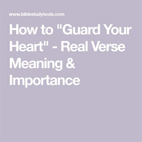How To Guard Your Heart Real Verse Meaning And Importance Guard