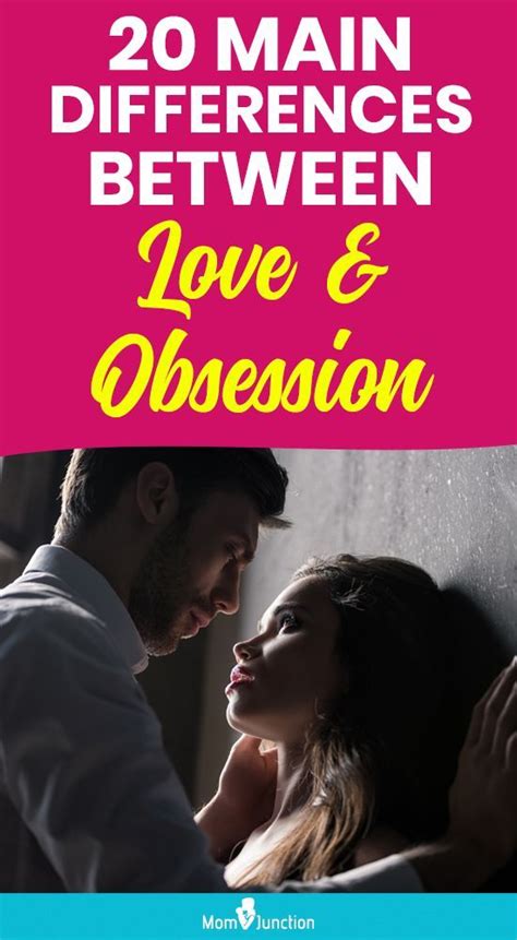love vs obsession 20 main differences afraid to lose you how are you feeling relationship