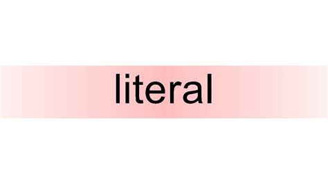 How To Pronounce Literal Youtube