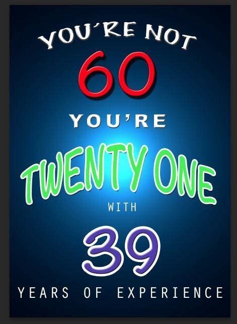 Pin By Wanda Fisher On Quotesposters 60th Birthday Quotes 60th