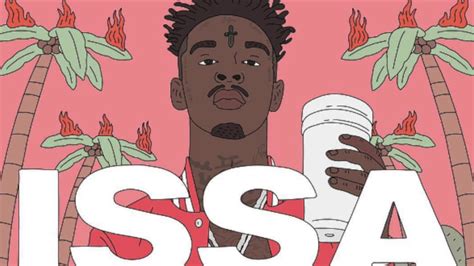 21 Savage Issa Official Audio Youtube