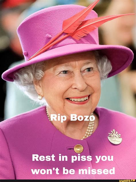 Rip Bozo Rest In Piss You Wont Be Missed Ifunny