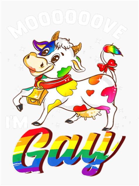 move im gay cow funny lgbt lesbian gay pride sticker for sale by kyshirt79 redbubble