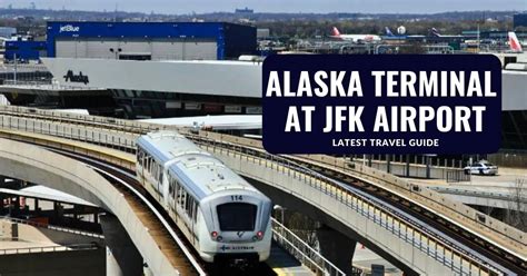 Alaska Airlines Terminal At Jfk Travel Guide 2023