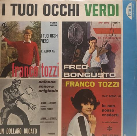 Franco Tozzi Fred Bongusto I Tuoi Occhi Verdi 1966 Vinyl Discogs