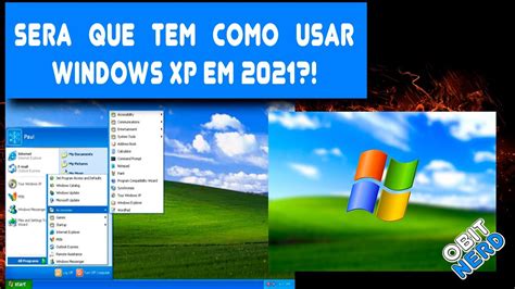 Windows Xp Em 2021 Youtube