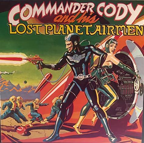 Commander Cody And His Lost Planet Airmen Uk Cds And Vinyl