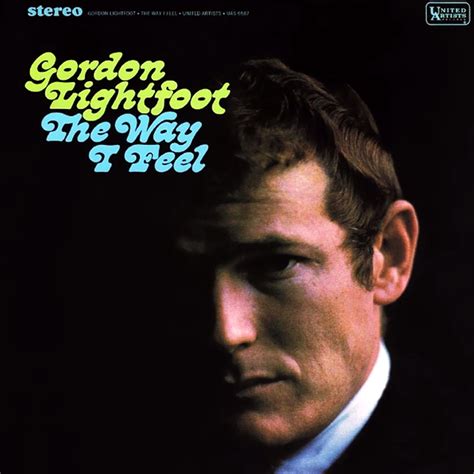 Gordon Lightfoot Develops Song Craft With Second Lp The Way I Feel