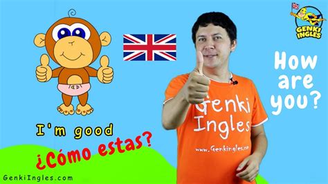 Inglés Para Niños ¿cómo Estas How Are You Genki Inglés Youtube