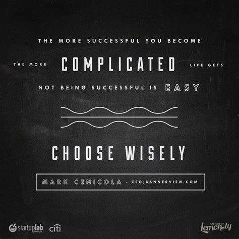 Choose Wisely Your Mistakes Quotes Quotesgram