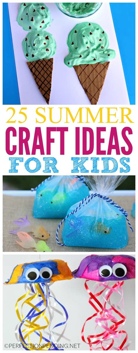 25 Summer Crafts For Kids Perfection Pending