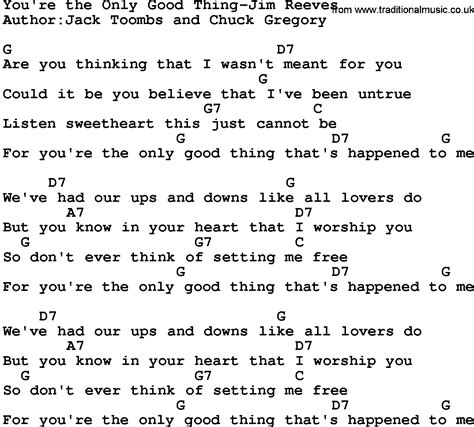 Country Musicyoure The Only Good Thing Jim Reeves Lyrics And Chords