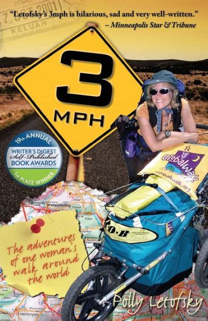 3mph The Adventures Of One Womans Walk Around The World By Polly Letofsky Paperback Barnes