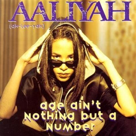 Age Aint Nothing But A Number Aaliyah Songs Reviews Credits