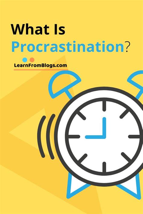 What Is Procrastination How To Stop Procrastination Procrastination