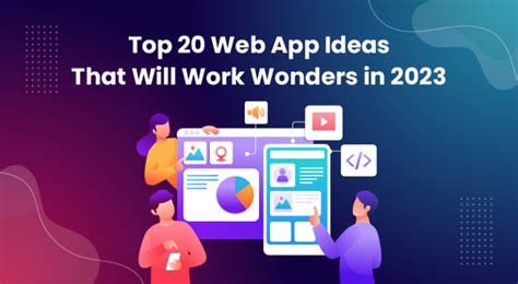 Top 20 Web App Ideas That Will Work Wonders In 2023 Spec India