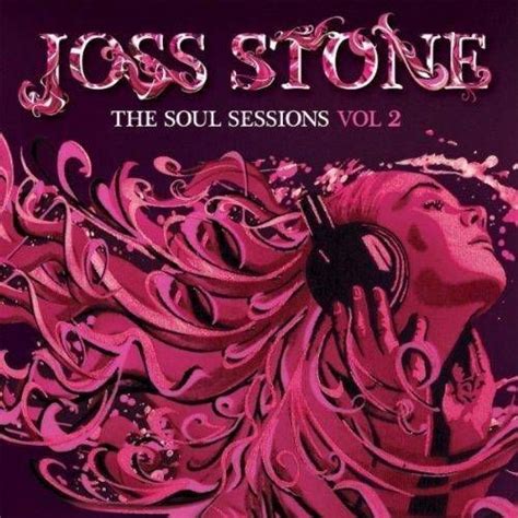 Joss Stone The Soul Sessions Vol 2 Deluxe Edition 2012 Joss