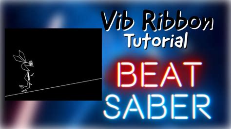 Vib Ribbon Tutorial Beat Saber Youtube