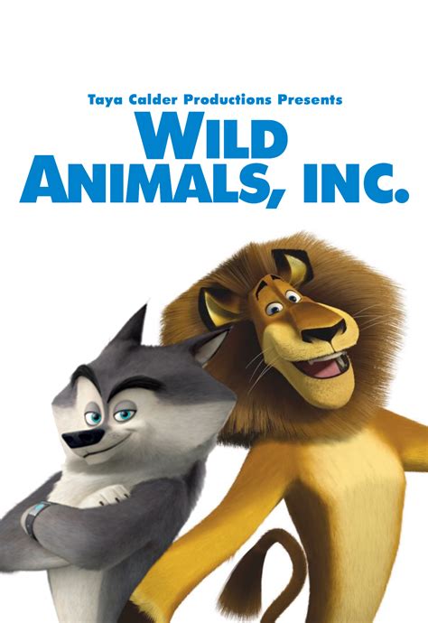 Wild Animals, Inc. (Taya Calder) | The Parody Wiki | Fandom