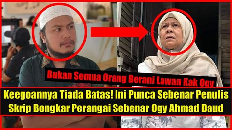 See more of fauziah ahmad daud (kak ogy) on facebook. Keegoannya Tiada Batas! Ini Punca Sebenar Penulis Skrip ...