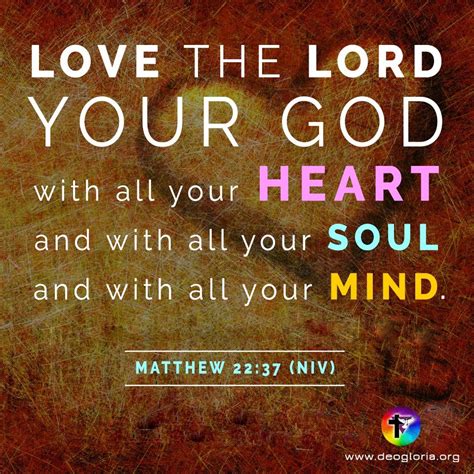 Love The Lord Your God With All Your Heart And With All Your Soul And