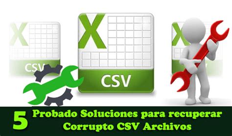 Probado Soluciones Para Recuperar Corrupto Csv Archivos